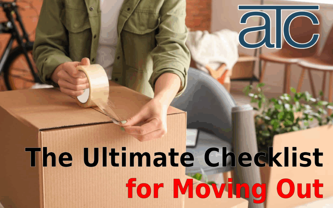 The Ultimate Checklist for Moving Out