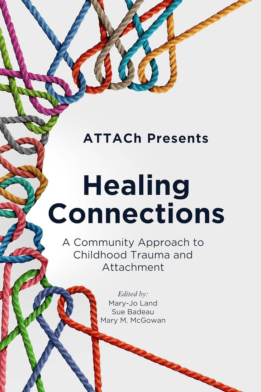 Healing Connections- A Community Approach to Childhood Trauma and Attachment